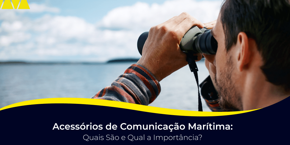 Acessórios de Comunicação Marítima: Quais São e Qual a Importância?